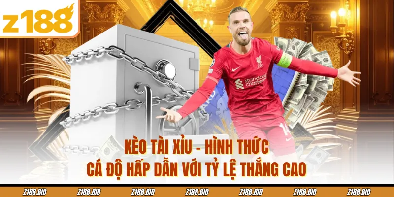 Kèo Tài Xỉu - Hình Thức Cá Độ Hấp Dẫn Với Tỷ Lệ Thắng Cao