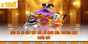 Bắn Cá H5 Gây Sốt Với Lối Chơi Săn Thưởng Cực Cuốn Hút