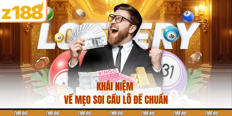 Khái niệm về mẹo soi cầu lô đề chuẩn