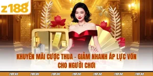 Khuyến Mãi Cược Thua - Giảm Nhanh Áp Lực Vốn Cho Người Chơi