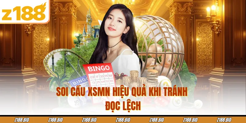 Soi cầu XSMN hiệu quả khi tránh đọc lệch