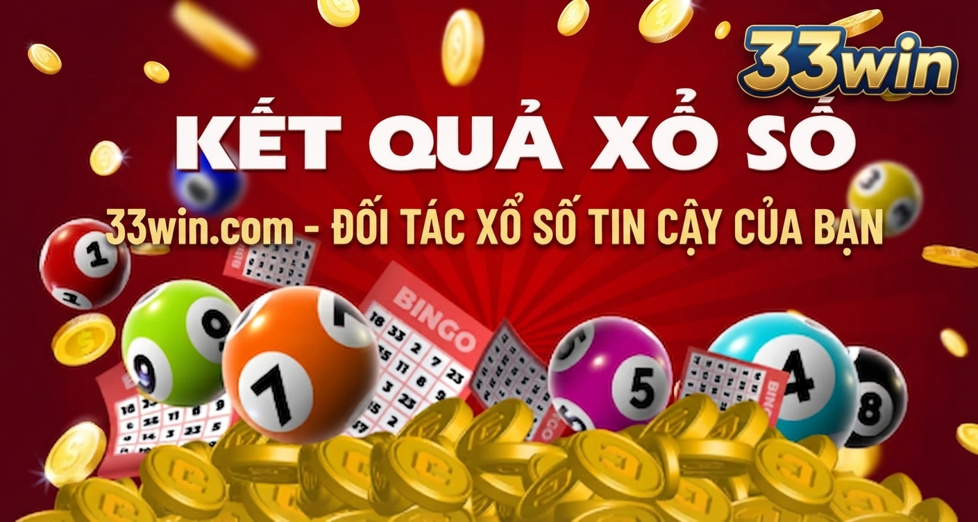 Tổng Quan Về Xổ Số 33win2